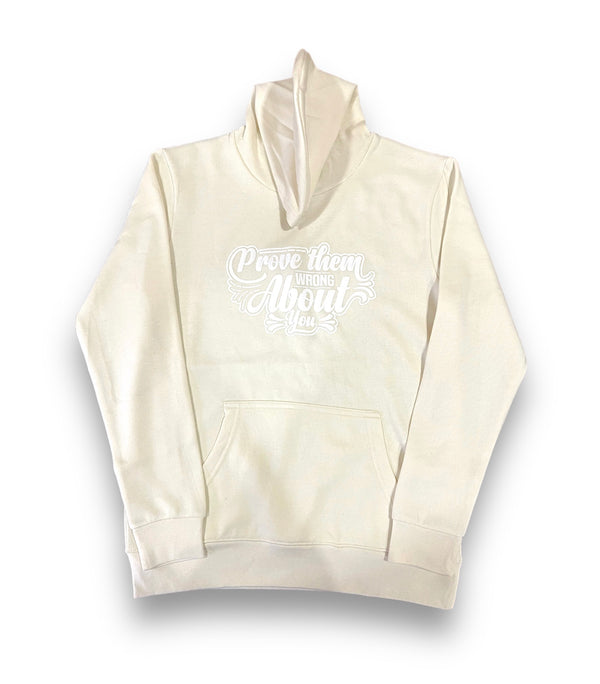 Cream Prove Them wrong about you Hoodie For Her